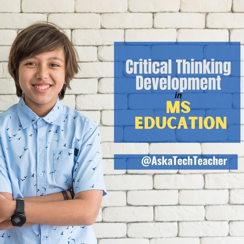 Critical Thinking Development in Middle School Education